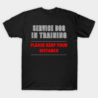 Service Dog In Training T-Shirt